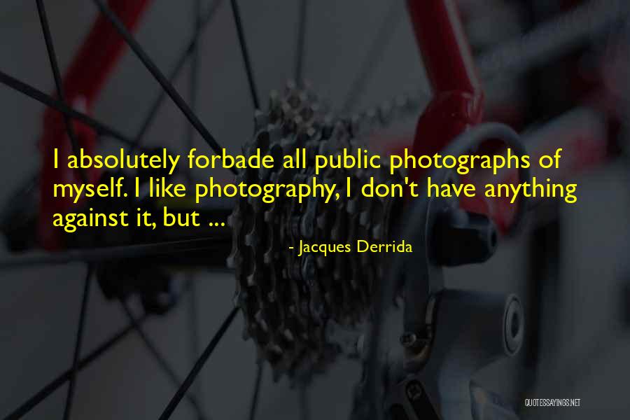 Relight Spark Quotes By Jacques Derrida Relight Spark Quotes By Jacques Derrida