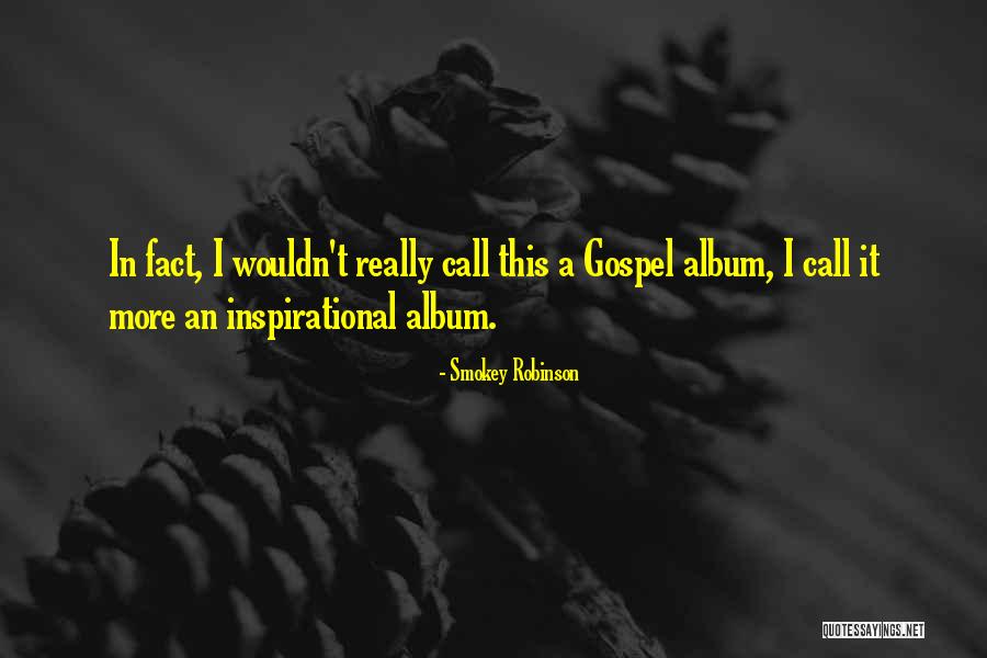 Religio Quotes By Smokey Robinson Religio Quotes By Smokey Robinson