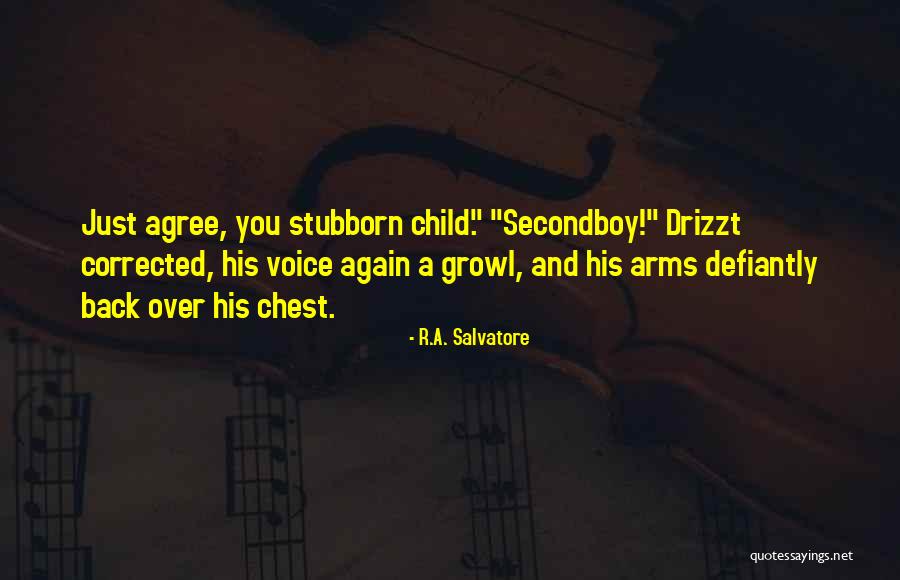Religioase In Engleza Quotes By R.A. Salvatore Religioase In Engleza Quotes By R.A. Salvatore