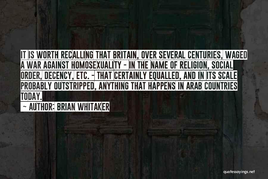 Religion Against Homosexuality Quotes By Brian Whitaker