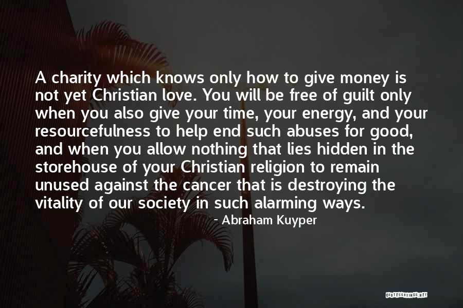 Religion Against Love Quotes By Abraham Kuyper