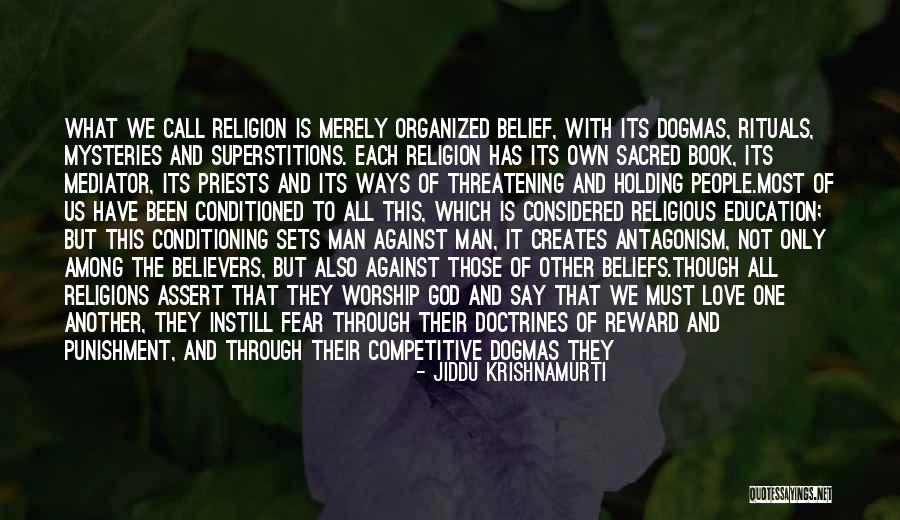 Religion Against Love Quotes By Jiddu Krishnamurti