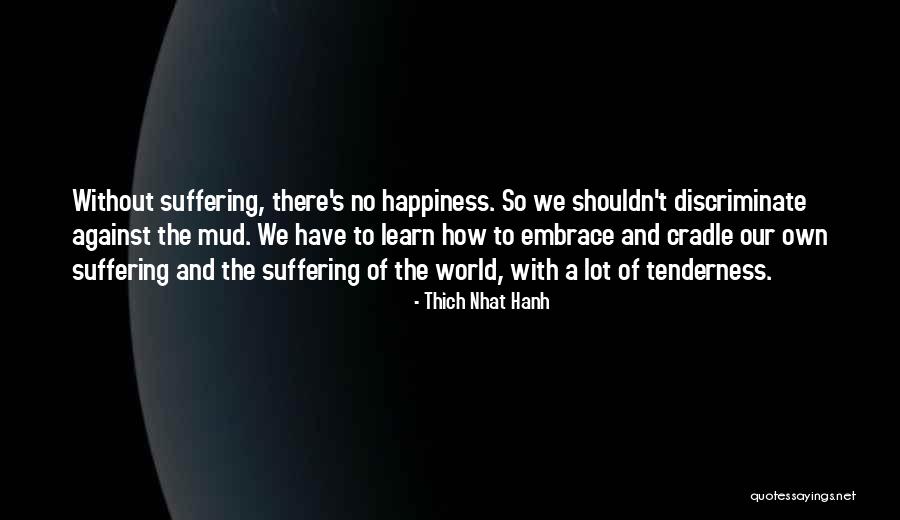 Religion Against Love Quotes By Thich Nhat Hanh