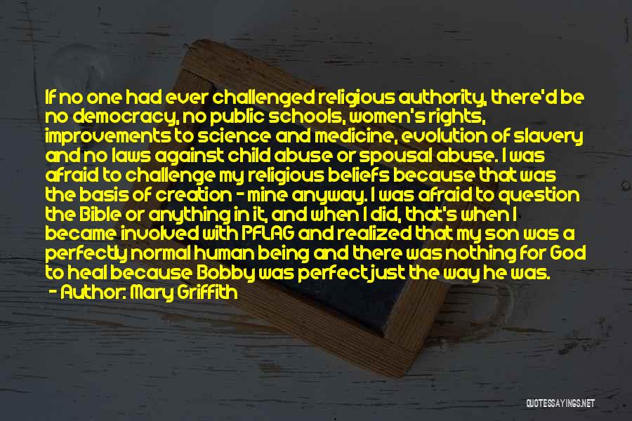 Religion Against Science Quotes By Mary Griffith