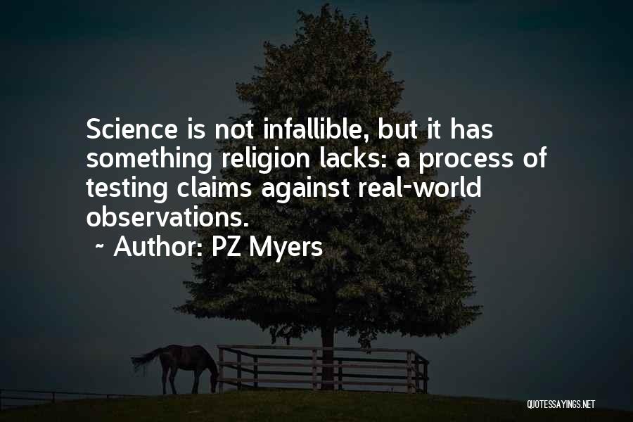 Religion Against Science Quotes By PZ Myers