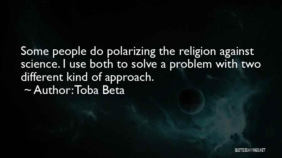 Religion Against Science Quotes By Toba Beta