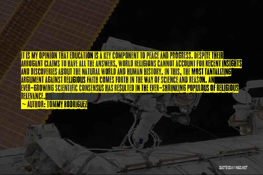 Religion Against Science Quotes By Tommy Rodriguez