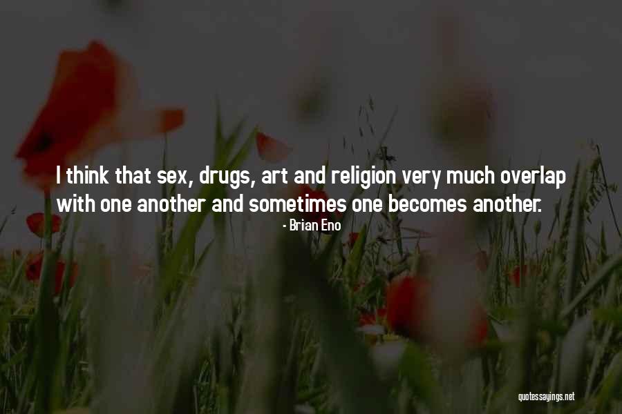 Religion And Art Quotes By Brian Eno