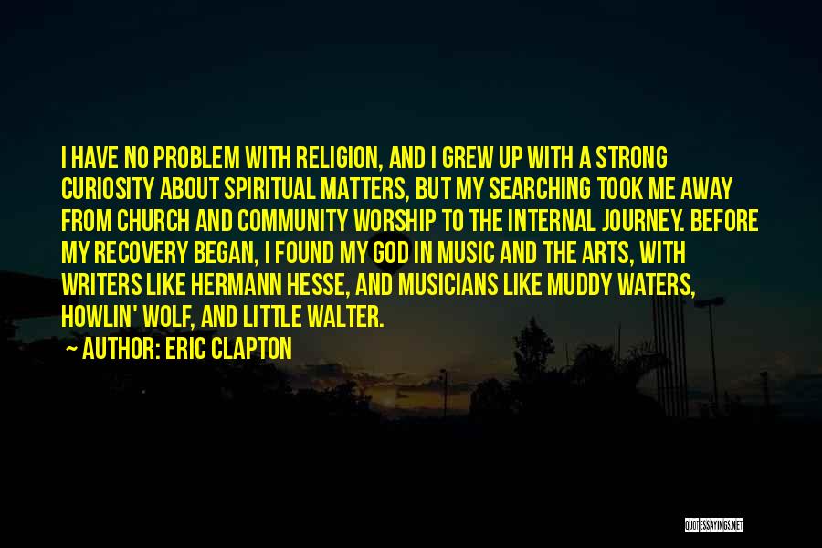 Religion And Art Quotes By Eric Clapton