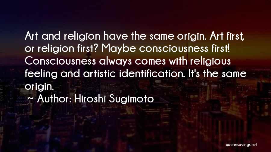 Religion And Art Quotes By Hiroshi Sugimoto