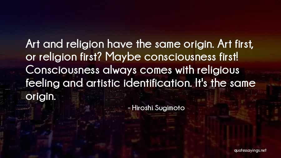 Religion And Art Quotes By Hiroshi Sugimoto