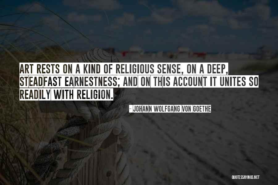 Religion And Art Quotes By Johann Wolfgang Von Goethe