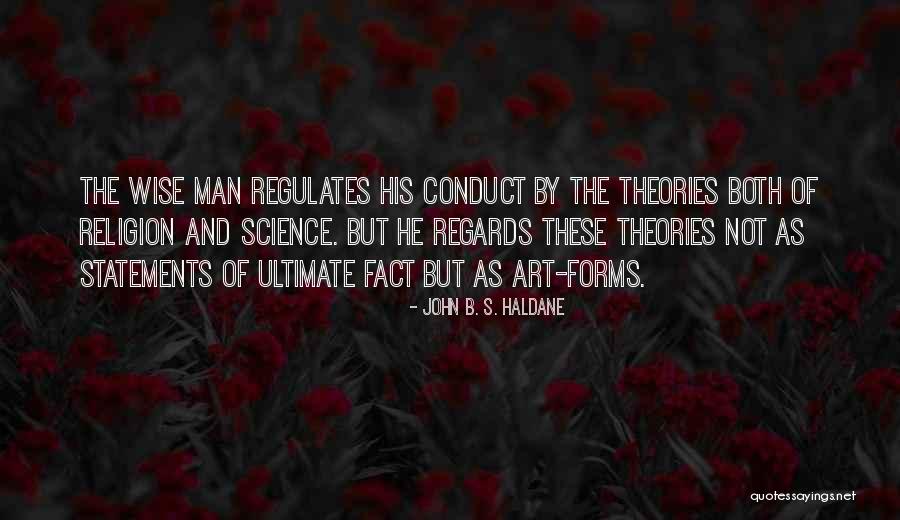 Religion And Art Quotes By John B. S. Haldane