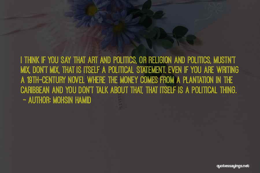Religion And Art Quotes By Mohsin Hamid