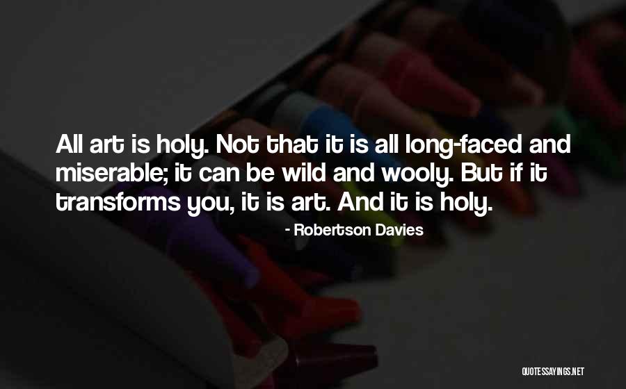 Religion And Art Quotes By Robertson Davies