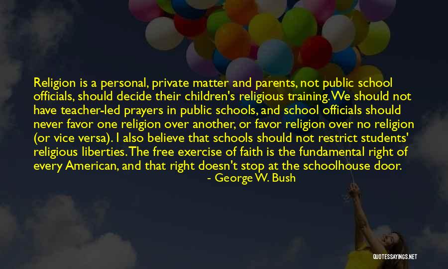 Religion And Children Quotes By George W. Bush Religion And Children Quotes By George W. Bush