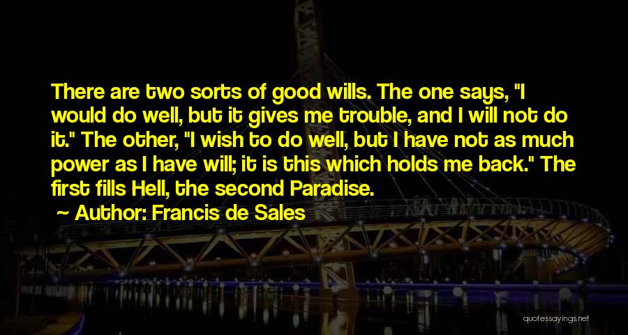 Religion And Christianity Quotes By Francis De Sales