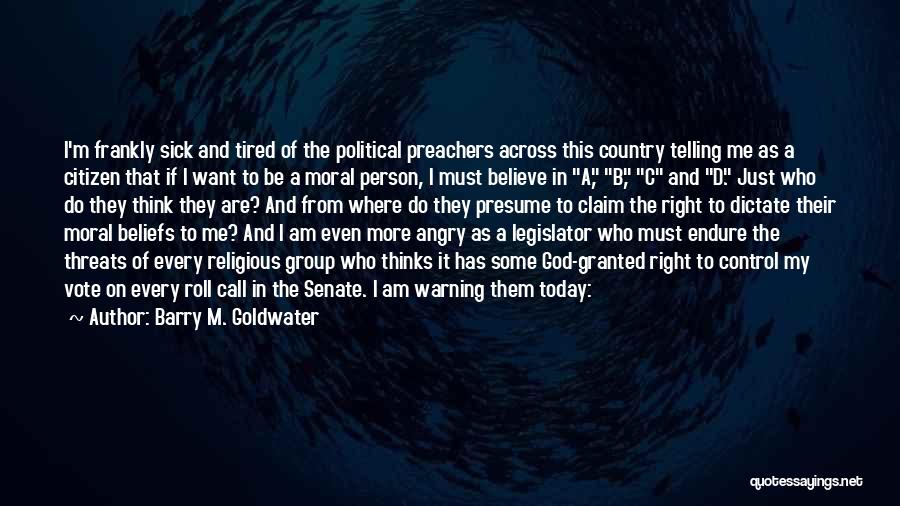 Religion And Control Quotes By Barry M. Goldwater