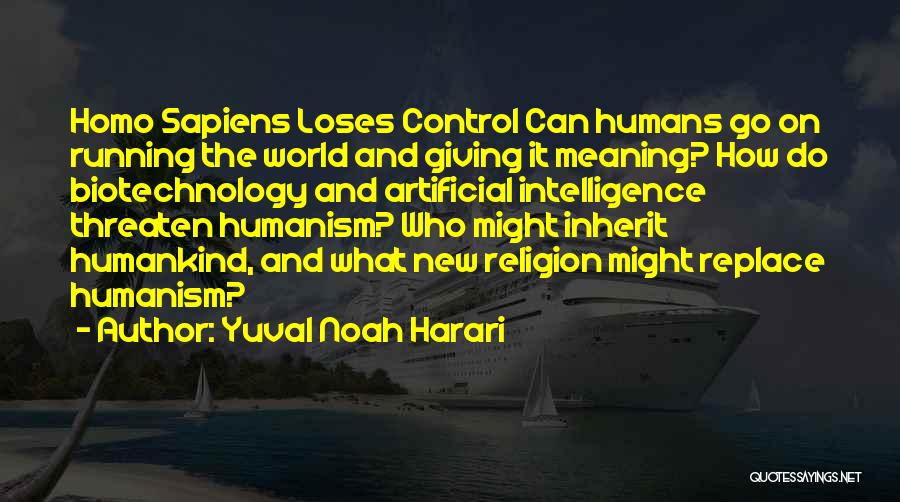 Religion And Control Quotes By Yuval Noah Harari
