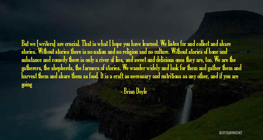 Religion And Culture Quotes By Brian Doyle Religion And Culture Quotes By Brian Doyle