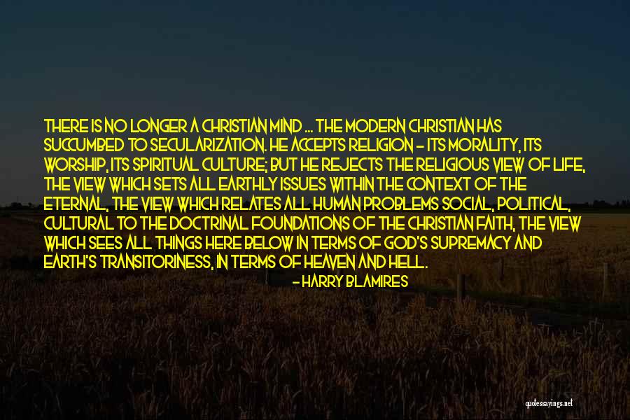 Religion And Culture Quotes By Harry Blamires Religion And Culture Quotes By Harry Blamires