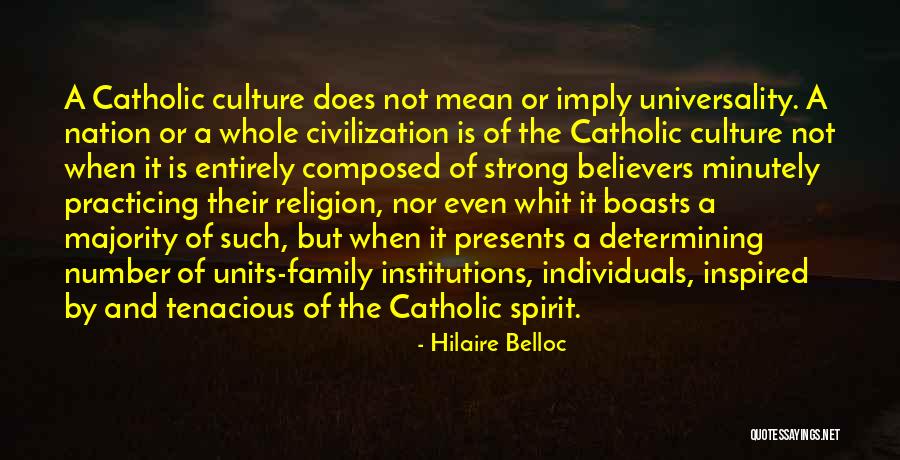 Religion And Culture Quotes By Hilaire Belloc Religion And Culture Quotes By Hilaire Belloc