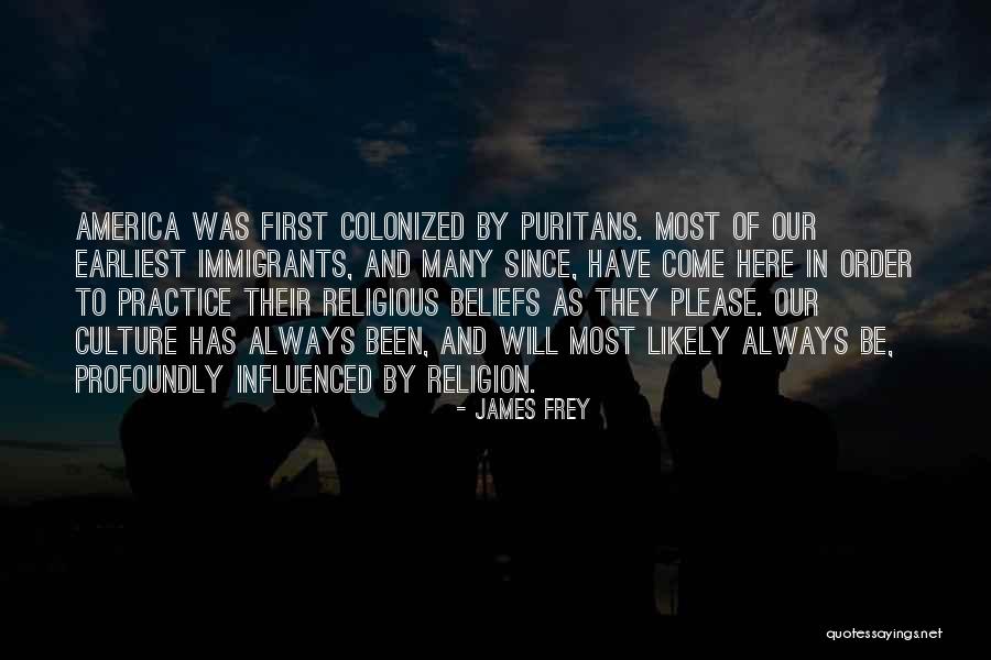 Religion And Culture Quotes By James Frey Religion And Culture Quotes By James Frey