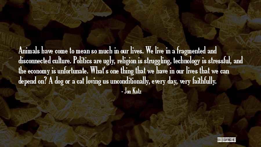 Religion And Culture Quotes By Jon Katz Religion And Culture Quotes By Jon Katz