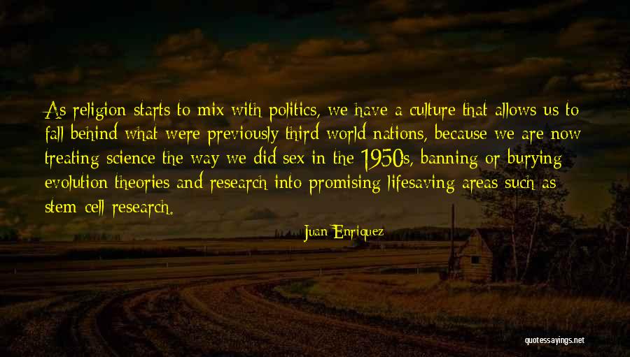 Religion And Culture Quotes By Juan Enriquez Religion And Culture Quotes By Juan Enriquez