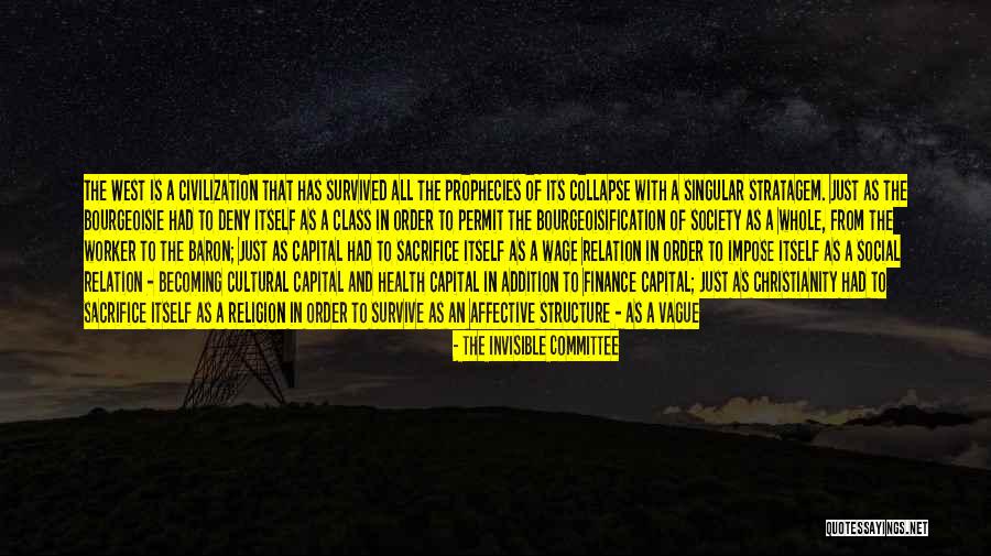 Religion And Culture Quotes By The Invisible Committee Religion And Culture Quotes By The Invisible Committee