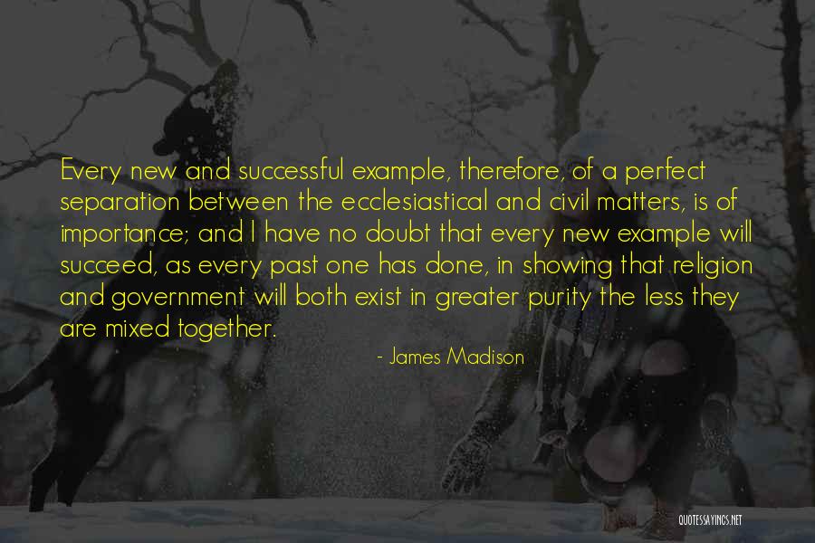 Religion And Government Quotes By James Madison Religion And Government Quotes By James Madison