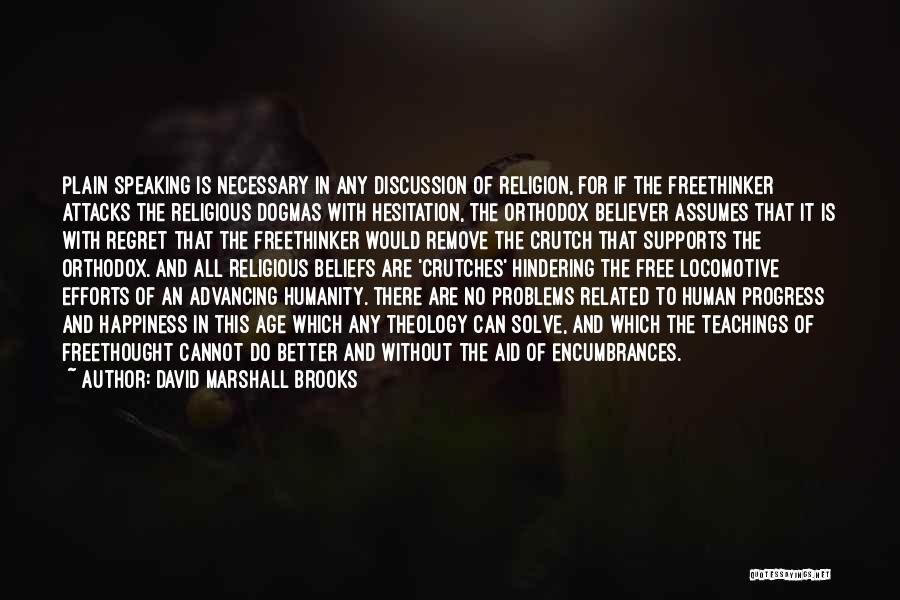 Religion And Humanity Quotes By David Marshall Brooks