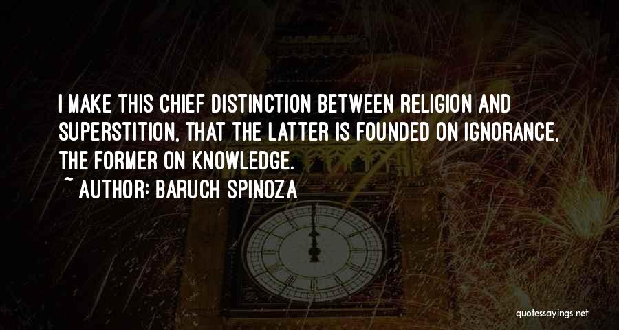 Religion And Ignorance Quotes By Baruch Spinoza