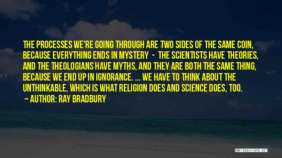 Religion And Ignorance Quotes By Ray Bradbury