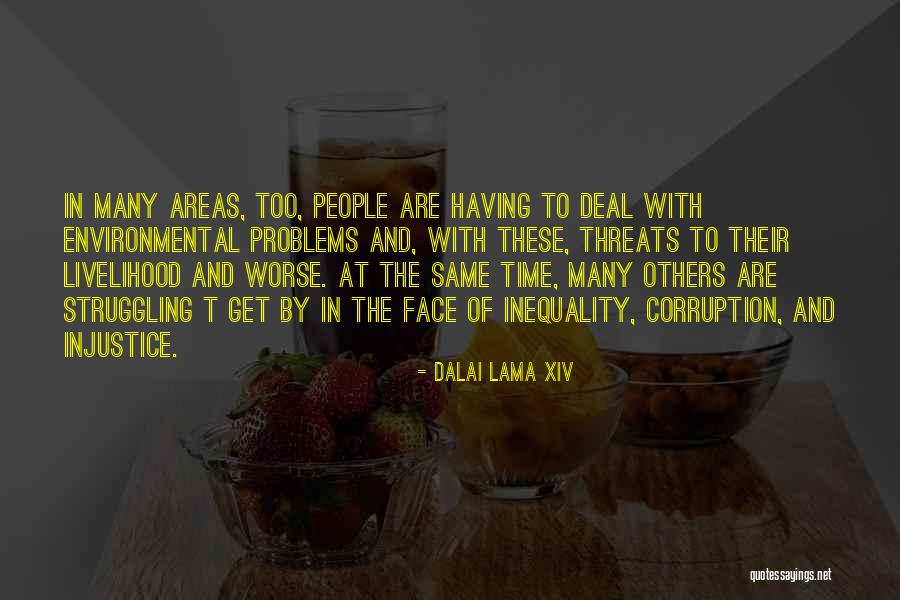 Religion And Inequality Quotes By Dalai Lama XIV Religion And Inequality Quotes By Dalai Lama XIV