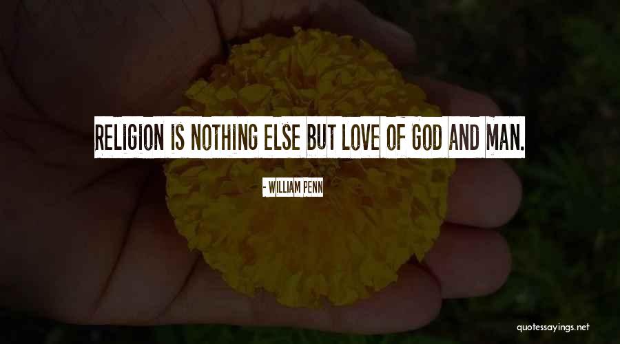 Religion And Love Quotes By William Penn Religion And Love Quotes By William Penn