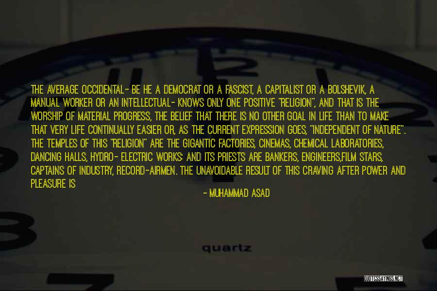 Religion And Morality Quotes By Muhammad Asad Religion And Morality Quotes By Muhammad Asad