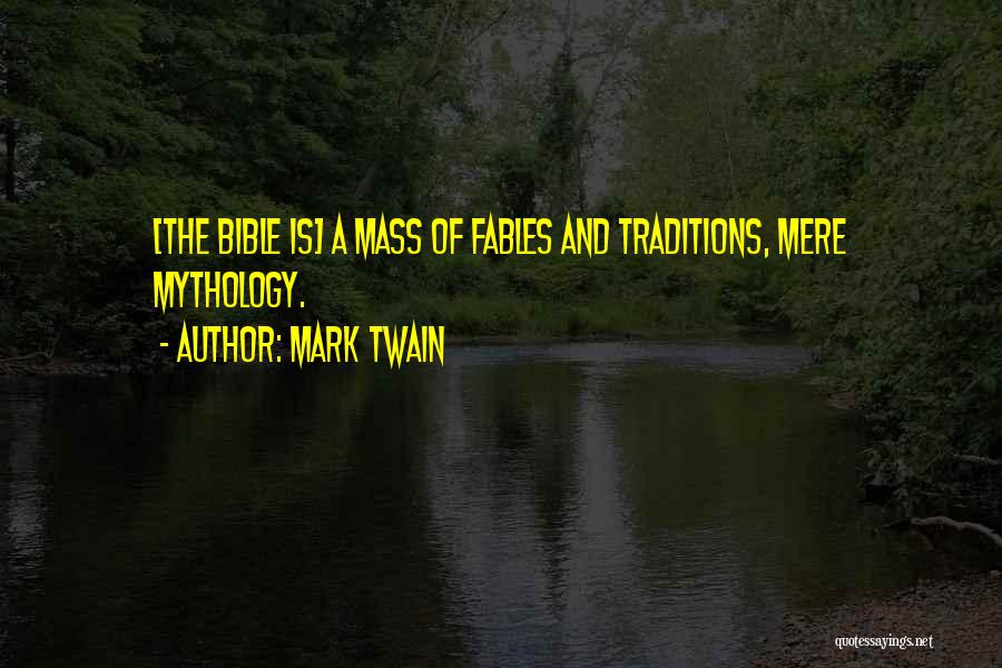 Religion And Mythology Quotes By Mark Twain