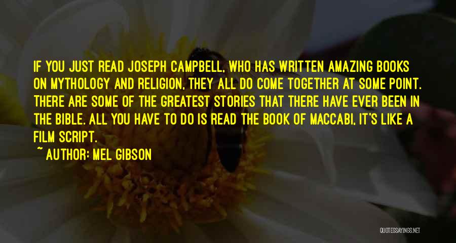 Religion And Mythology Quotes By Mel Gibson