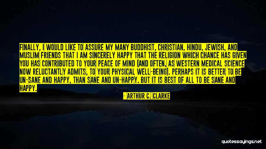 Religion And Peace Quotes By Arthur C. Clarke Religion And Peace Quotes By Arthur C. Clarke
