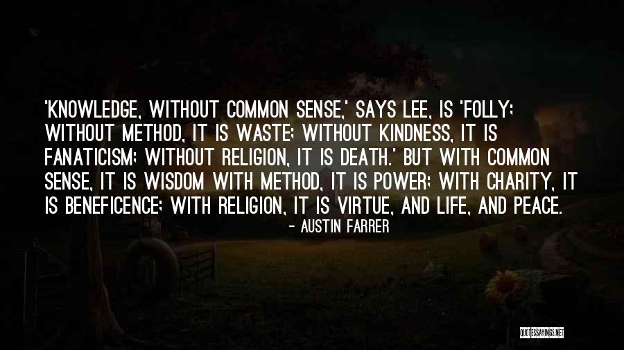 Religion And Peace Quotes By Austin Farrer Religion And Peace Quotes By Austin Farrer