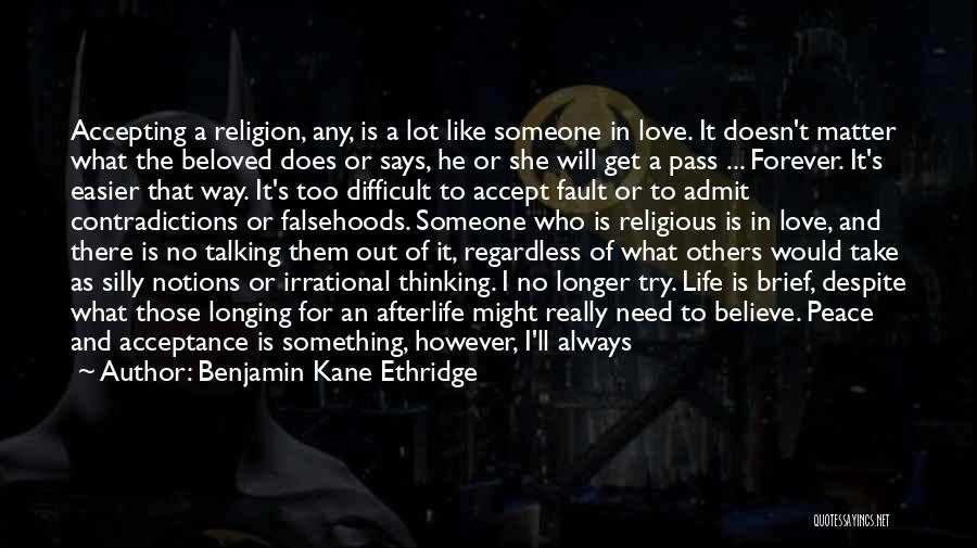 Religion And Peace Quotes By Benjamin Kane Ethridge