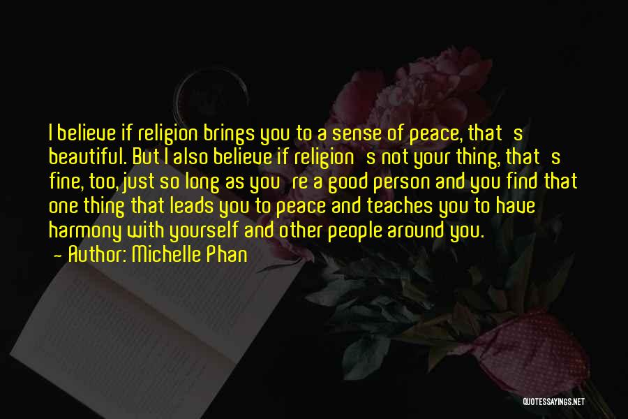 Religion And Peace Quotes By Michelle Phan