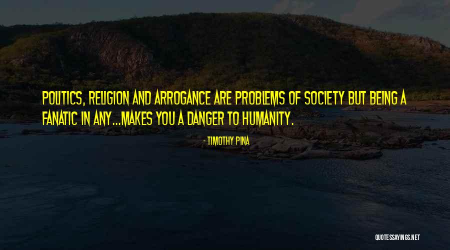 Religion And Peace Quotes By Timothy Pina Religion And Peace Quotes By Timothy Pina