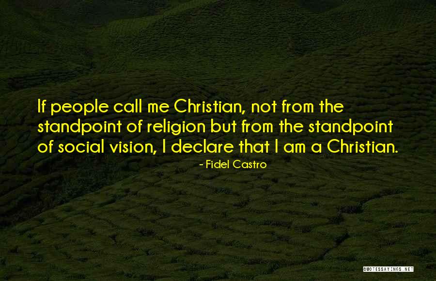 Religion And Philoshophy Quotes By Fidel Castro Religion And Philoshophy Quotes By Fidel Castro