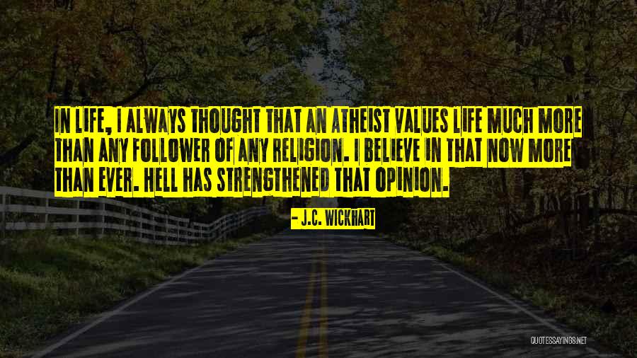 Religion And Philoshophy Quotes By J.C. Wickhart Religion And Philoshophy Quotes By J.C. Wickhart