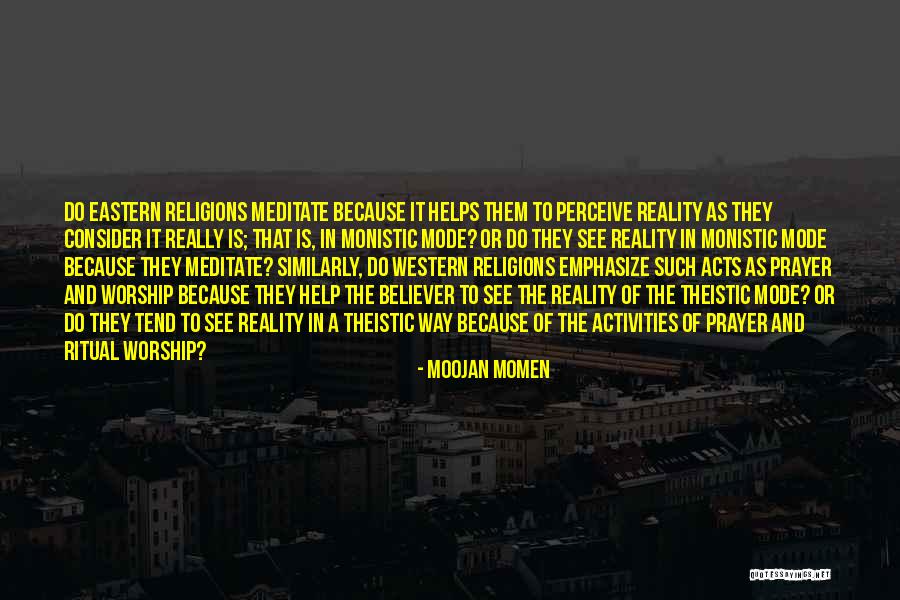 Religion And Philoshophy Quotes By Moojan Momen Religion And Philoshophy Quotes By Moojan Momen