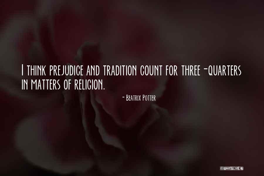 Religion And Prejudice Quotes By Beatrix Potter Religion And Prejudice Quotes By Beatrix Potter