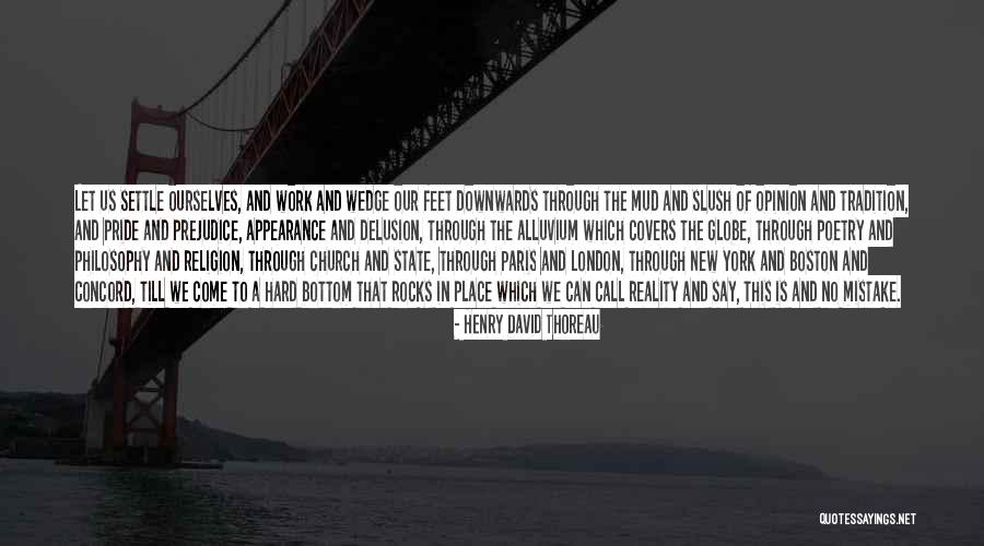 Religion And Prejudice Quotes By Henry David Thoreau Religion And Prejudice Quotes By Henry David Thoreau