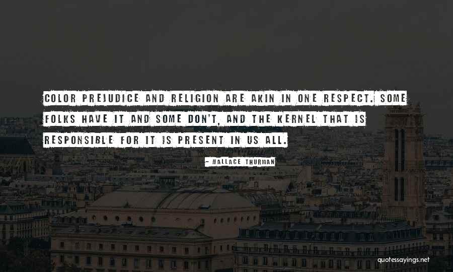 Religion And Prejudice Quotes By Wallace Thurman Religion And Prejudice Quotes By Wallace Thurman